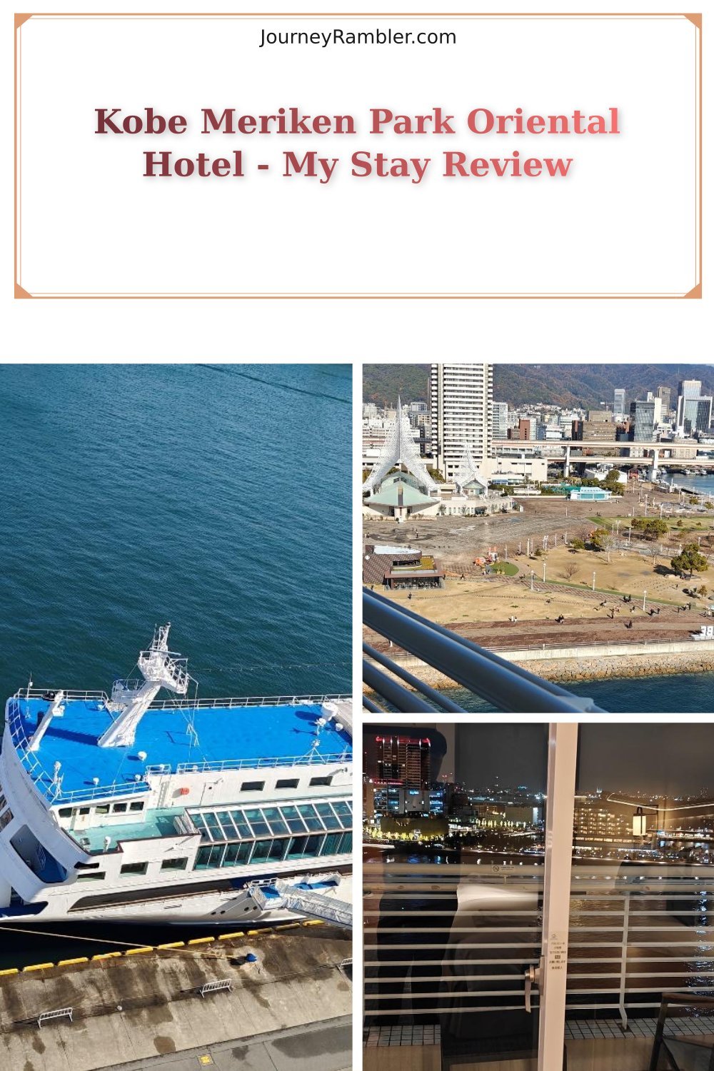 My Stay Review at Kobe Meriken Park Oriental Hotel