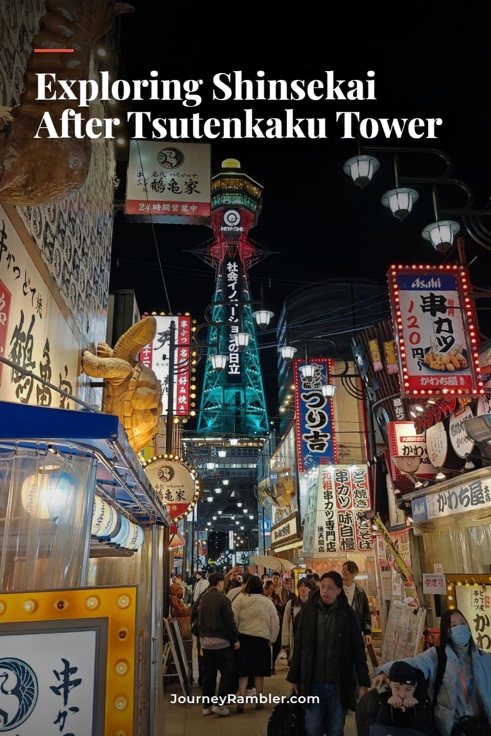 I Went on a Shinsekai Walk in Osaka After Visiting Tsutenkaku Tower
