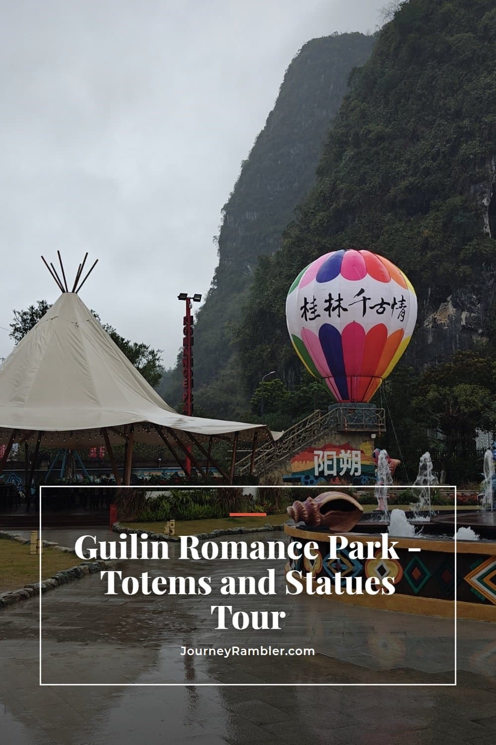 My Rainy Day at Guilin Romance Park with Totem Poles and Big Statues