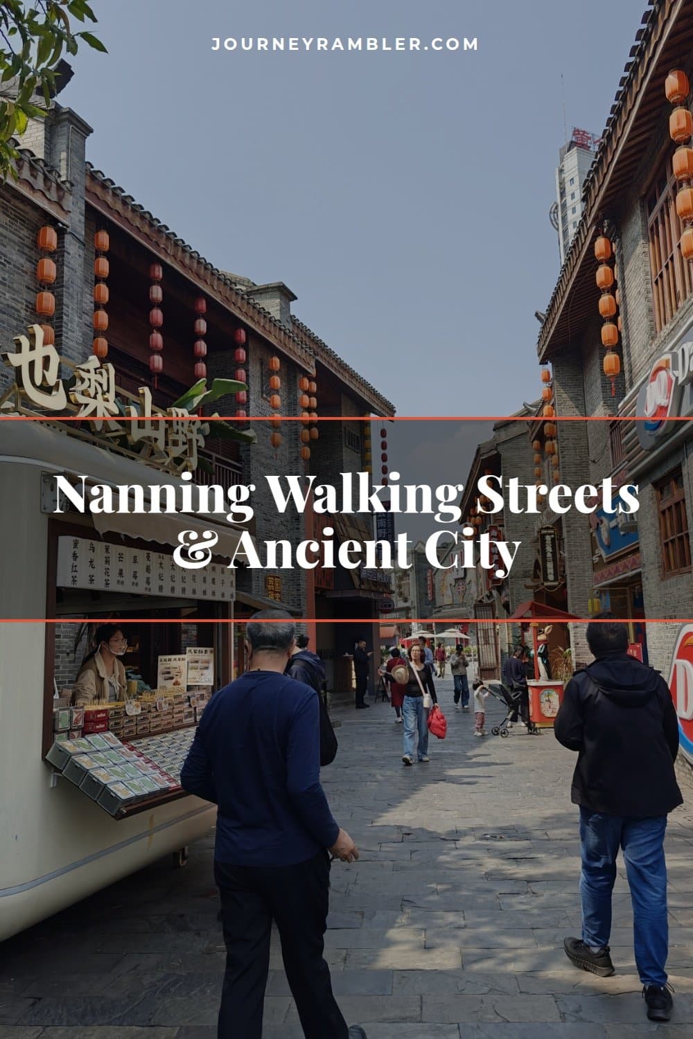Nanning's Walking Streets with Old Arcades and an Ancient City