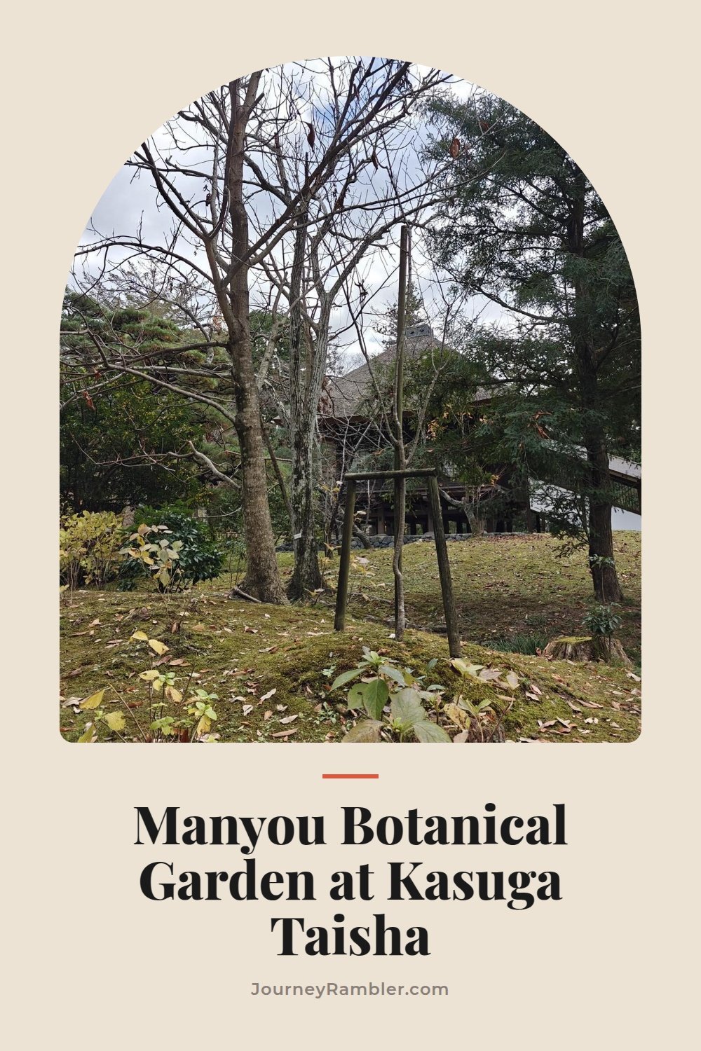 The Hidden Garden Within Kasuga Taisha - Manyou Botanical Garden