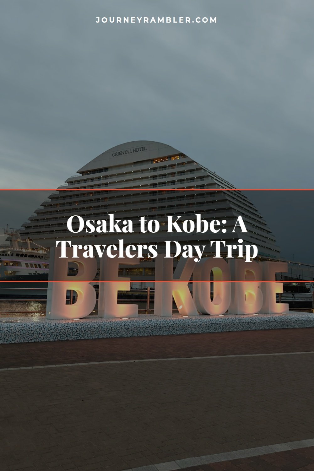 Osaka to Kobe and What I Did When I Got There