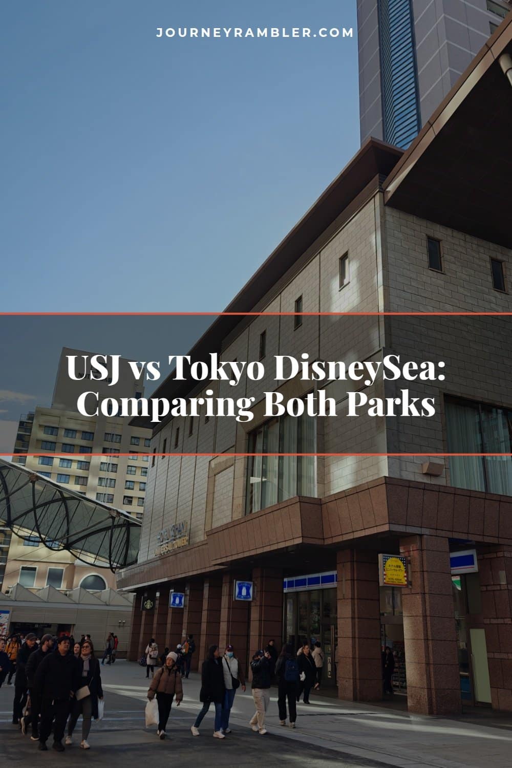 Universal Studios Japan Osaka or Tokyo DisneySea, I Did Both