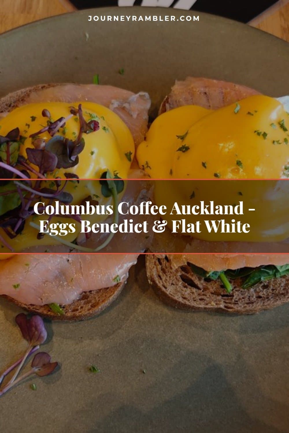 Columbus Coffee Auckland: Eggs Benedict and a Flat White